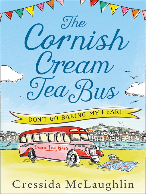 Title details for The Cornish Cream Tea Bus by Cressida McLaughlin - Available